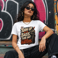 “Turn Up the Bass, Tune Out the Haters” Graphic Tee