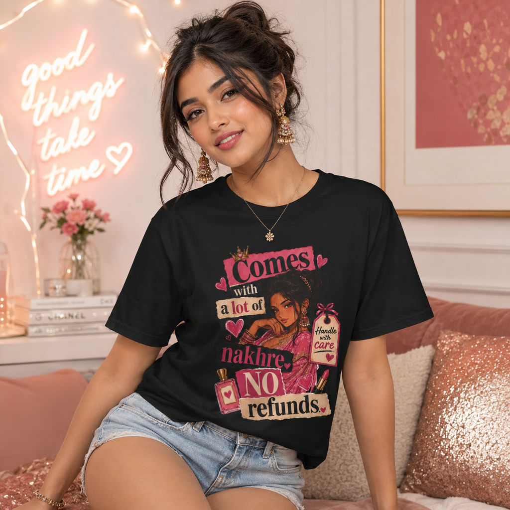 “Comes With a Lot of Nakhre, No Refunds” Graphic Tee