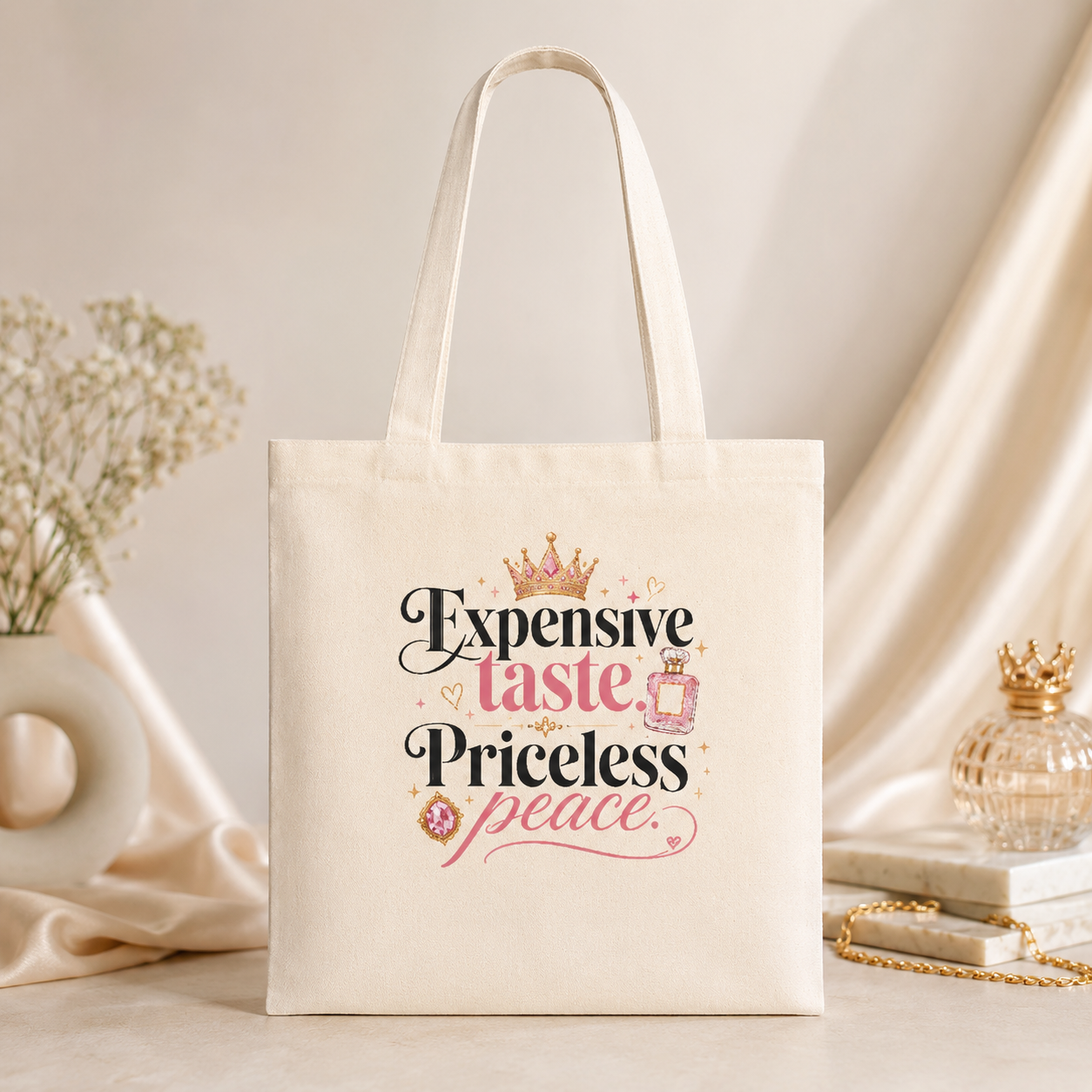“Expensive Taste, Priceless Peace” Canvas Tote