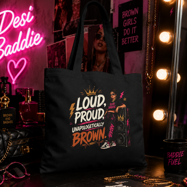“Loud, Proud, Unapologetically Brown” Canvas Tote Bag