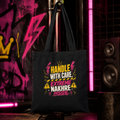 “Handle With Care. Extreme Nakhre Inside.” Tote Bag