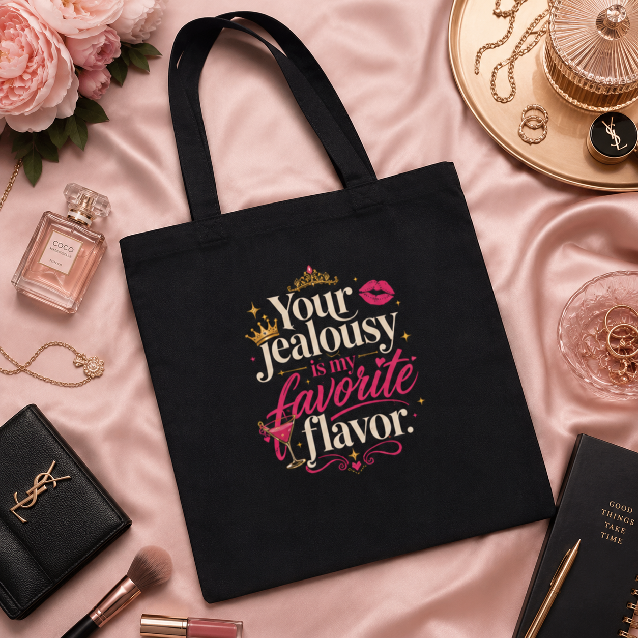 “Your Jealousy Is My Favorite Flavor” Statement Tote Bag